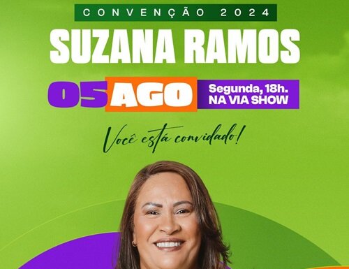 Convenção para homologar Suzana Ramos na disputa à reeleição será na segunda (5), na Via Show