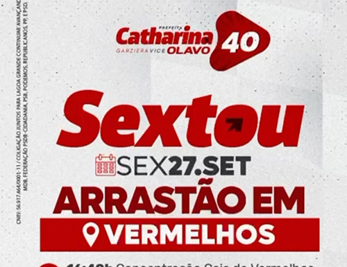 Sextou! Arrastão em Vermelhos: Catharina Garziera mobiliza multidão com apoio de lideranças políticas de Lagoa Grande