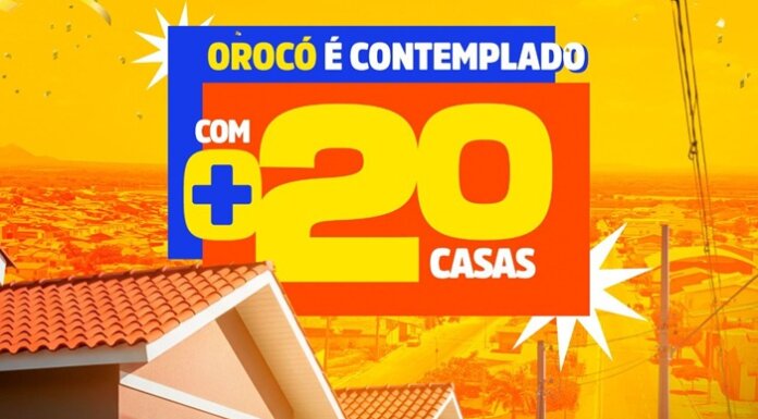 Orocó garante 20 novas casas do minha Casa, Minha Vida e reforça compromisso com a população