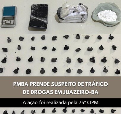 PMBA REALIZA PRISÃO POR SUSPEITA DE TRÁFICO DE DROGAS EM JUAZEIRO-BA