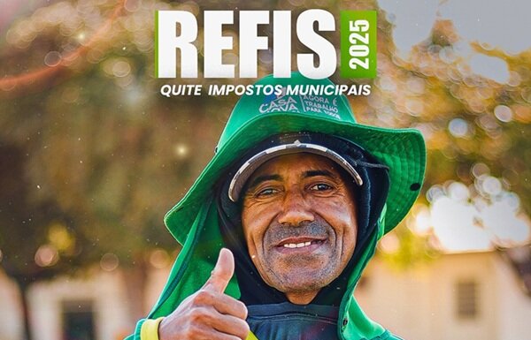 Refis 2025: Prefeitura de Casa Nova oferece descontos de até 100% em multas e juros para dívidas com o município