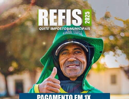 Refis 2025: Prefeitura de Casa Nova lança programa com descontos de até 100% em juros e multas