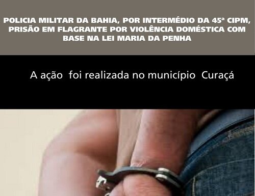 Polícia Militar realiza prisão em flagrante por violência doméstica com base na Lei Maria da Penha no Município de Curaçá
