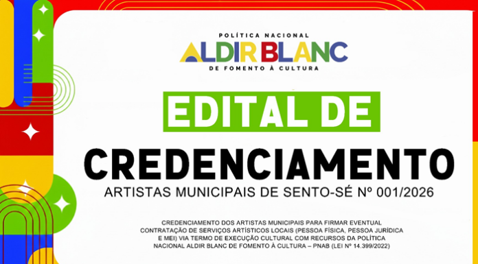 PNAB Ciclo 2: Prefeitura de Sento-Sé publica edital de credenciamento de artistas com inscrições a partir desta segunda (13)