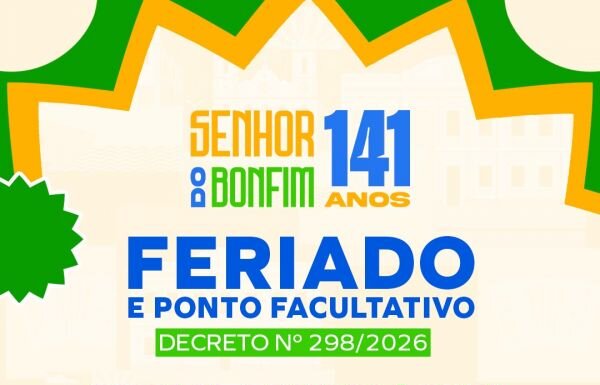 Prefeitura de Senhor do Bonfim decreta feriados durante celebração dos 140 anos da cidade