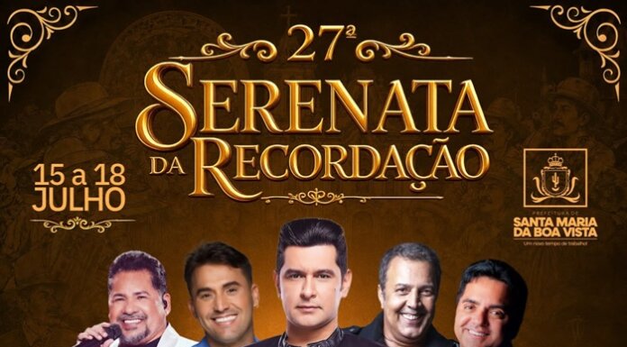 27ª Serenata da Recordação começa nesta quarta-feira (15) em Santa Maria da Boa Vista