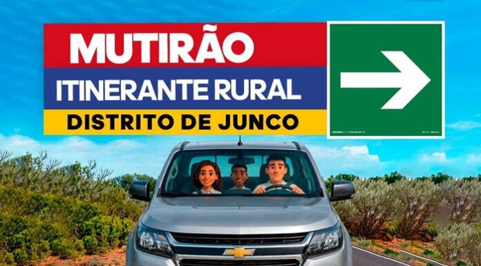Mutirão Itinerante Rural leva serviços e benefícios para agricultores do distrito de Junco nesta quarta-feira