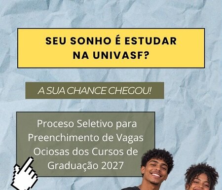 Univasf oferta 1.626 vagas em etapa externa do Processo Seletivo para Preenchimento de Vagas Ociosas (PS-PVO 2027)